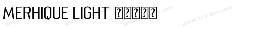 Merhique Light字体转换
